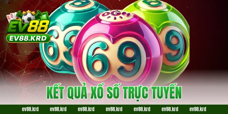 Kết Quả Xổ Số Trực Tuyến